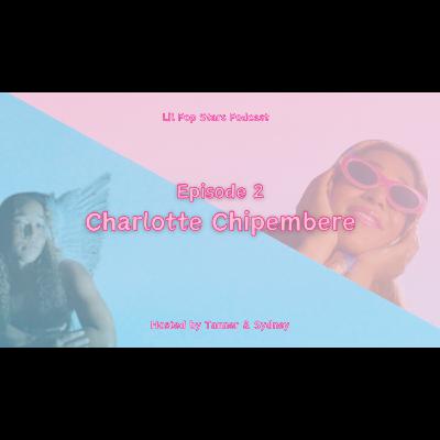 Charlotte Chipembere talks making music in Nashville | Lil Pop Stars Podcast Charlotte Chipembere talks making music in Nashville | Lil Pop Stars Podcast