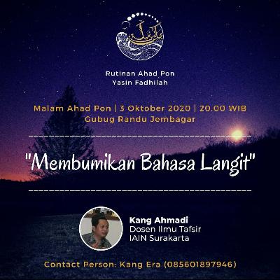 Rutinan Ahad Pon #1 Membumikan Bahasa Langit Rutinan Ahad Pon #1 Membumikan Bahasa Langit