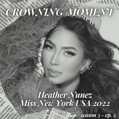 Heather Nunez | Former Miss New York USA 2022 | Crowning Moment Heather Nunez | Former Miss New York USA 2022 | Crowning Moment