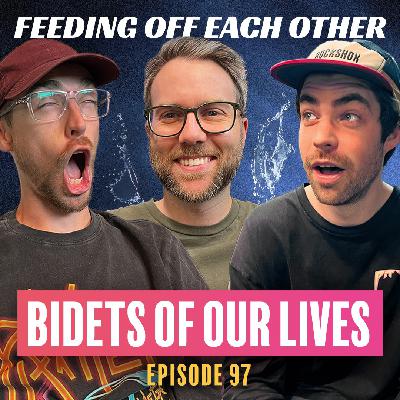 Ep 97. The Bidets of our Lives