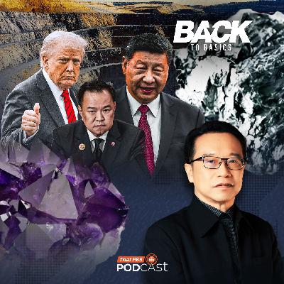 Back To Basics : Rare Earth แร่พลิกโลก คนไทยควรรู้อะไรบ้าง หลังทำ MOU กับสหรัฐฯ