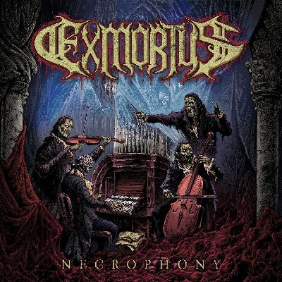 Exmortus- A Necrophony for the Dead Exmortus- A Necrophony for the Dead