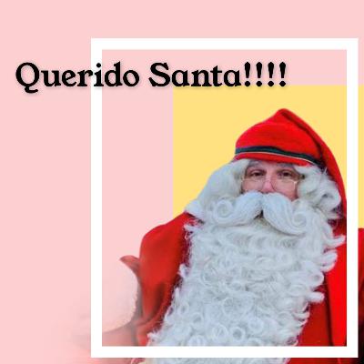 Querido Santa!!
