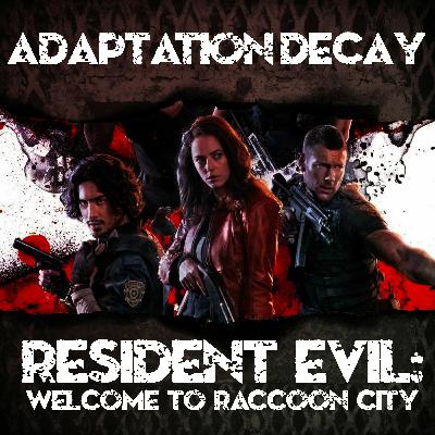 Episode 62: Resident Evil: Welcome to Raccoon City