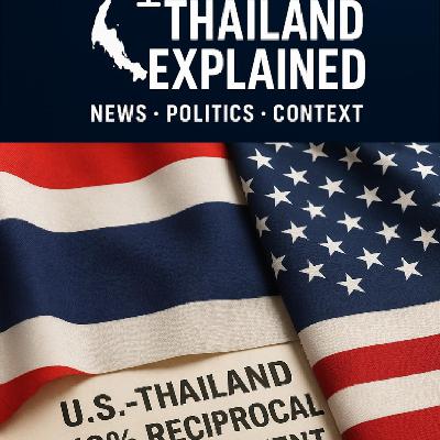 Thailand–U.S. Finalize 19% Reciprocal Tariff Agreement Ahead of Deadline