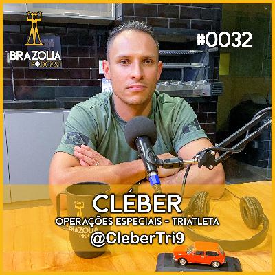 CLÉBER - OPERAÇÕES ESPECIAIS, TRIATLETA | Brazolia Podcast #0032 CLÉBER - OPERAÇÕES ESPECIAIS, TRIATLETA | Brazolia Podcast #0032