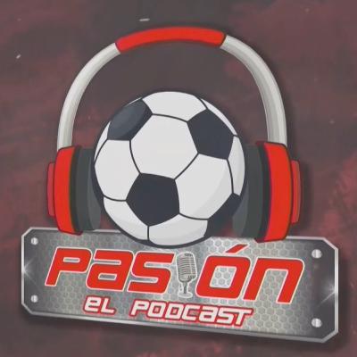 Pasión El Podcast - Episodio 14 - 21 de Mayo