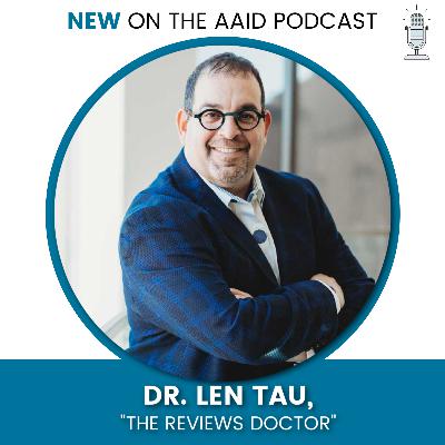 Meet "The Reviews Doctor" - Dr. Len Tau Meet "The Reviews Doctor" - Dr. Len Tau