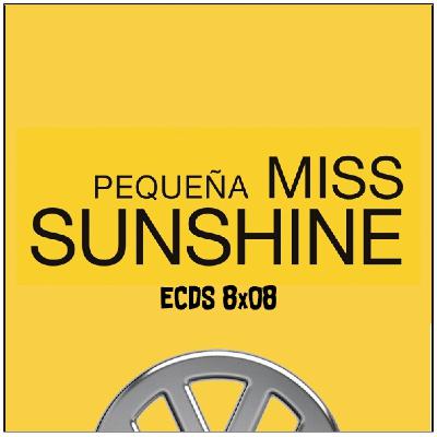 ECDS 8x08. Pequeña Miss Sunshine, familia y 2006