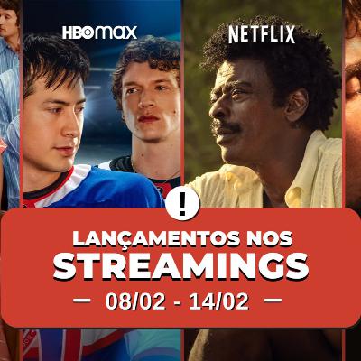 VÍDEO: (08/02 a 14/02): 10 LANÇAMENTOS IMPERDÍVEIS NA NETFLIX, PRIME VIDEO, HBO, DISNEY E MAIS
