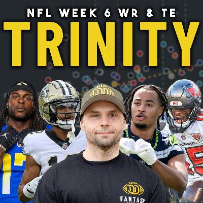 Fantasy Football Week 6 Trinity Report | WR Usage & Key Takeaways with Scott