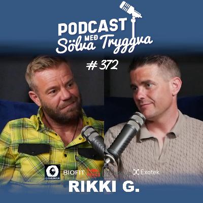 #372 Rikki G. með Sölva Tryggva (Áskriftarþáttur)
