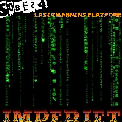 S08E24. Lasermannens flatporr S08E24. Lasermannens flatporr