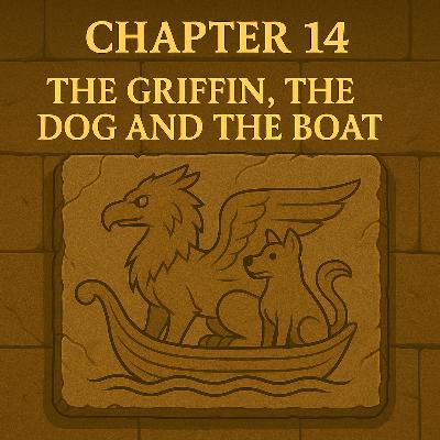 Chapter 14: The Griffin The Dog and The Boat Chapter 14: The Griffin The Dog and The Boat