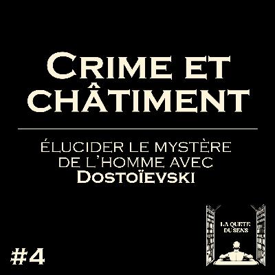 Dostoïevski - Crime et châtiment