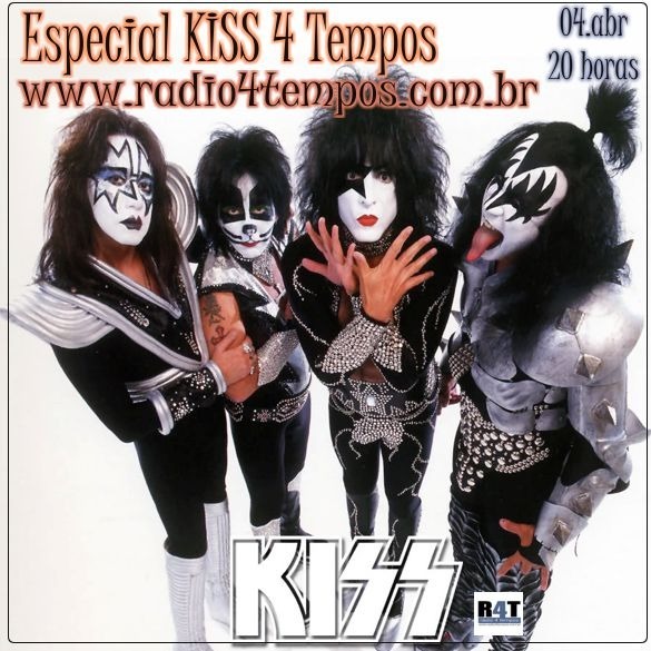 Rádio 4 Tempos - Especial 4 Tempos - KISS