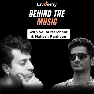 Salim Merchant and Mahesh Raghvan