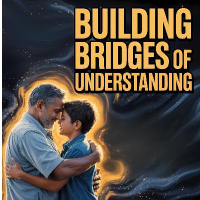 Building Bridges of Understanding | Pastor Michael Fernandes