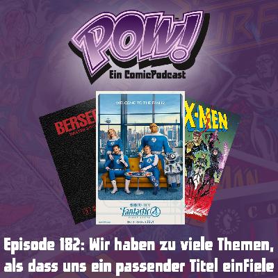 Ep. 182: Wir haben zu viele Themen, als dass uns ein passender Titel einfiele