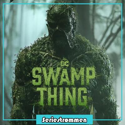 Seriestrømmen 154: Swamp Thing