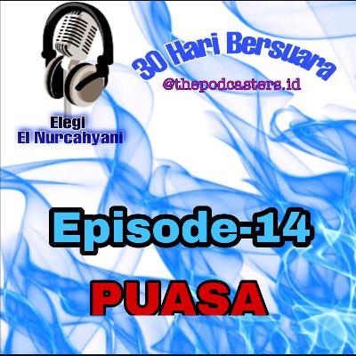 Episode - 14. Challenge 30hari bersuara dengan tema "Self Love"