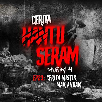 Cerita Mistik Mak Andam | Cerita Hantu Seram S4EP23