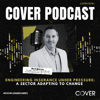 Engineering Insurance Under Pressure: A Sector Adapting to Change