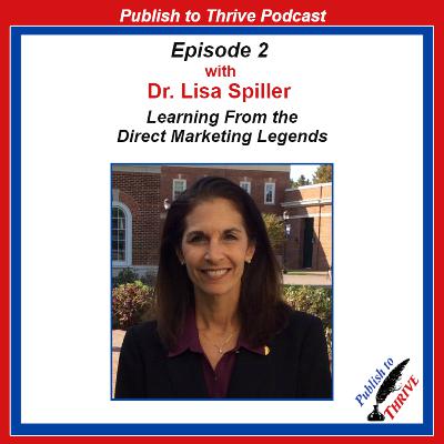 Dr. Lisa Spiller: Learning from the Direct Marketing Legends