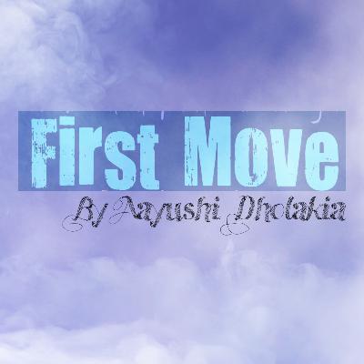 First Move First Move