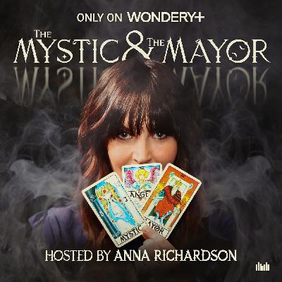 Introducing: The Mystic and The Mayor