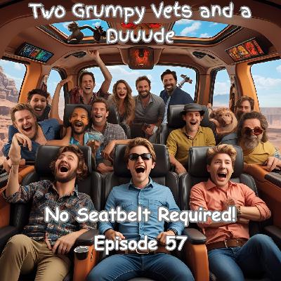 No Seatbelts Required!