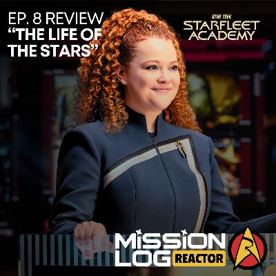 MISSION LOG REACTOR | Star Trek: Starfleet Academy S1 Ep8 MISSION LOG REACTOR | Star Trek: Starfleet Academy S1 Ep8