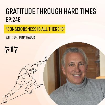 Tony Nader: Consciousness Is All There Is Tony Nader: Consciousness Is All There Is