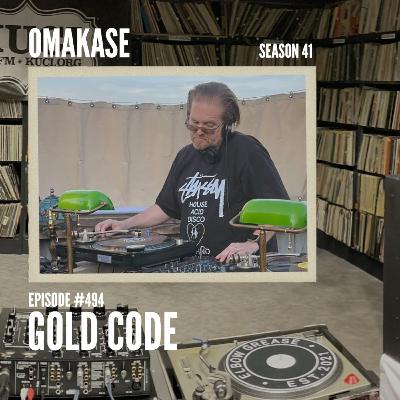 OMAKASE 494, GOLD CODE OMAKASE 494, GOLD CODE