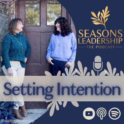 Setting Intentions for Leadership Success