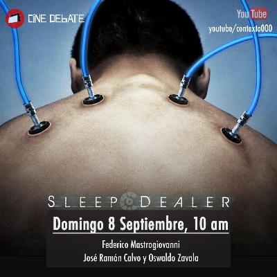 SLEEP DEALER Alex Rivera SLEEP DEALER Alex Rivera