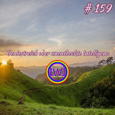 Geniestreich oder unentdeckte Intelligenz Geniestreich oder unentdeckte Intelligenz