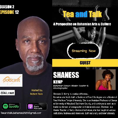 TEA AND TALK - WITH SHANESS D KEMP - PART 2