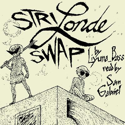 03 Heritagequest 1: Strilondeswap by Liyuna_Bass