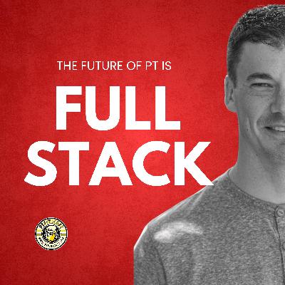 The PT Future Is Full Stack: What That Means for You The PT Future Is Full Stack: What That Means for You