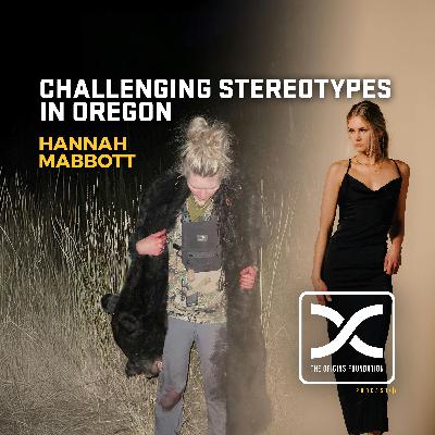 Episode 630 - Hannah Mabbott || Challenging Stereotypes In Oregon
