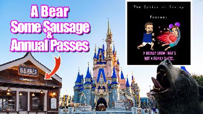 A Bear, Some Sausage, and Annual Passes.