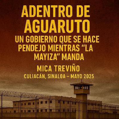 Adentro de Aguaruto – Un Gobierno Que Se Hace Pendejo Mientras “La Mayiza” Manda