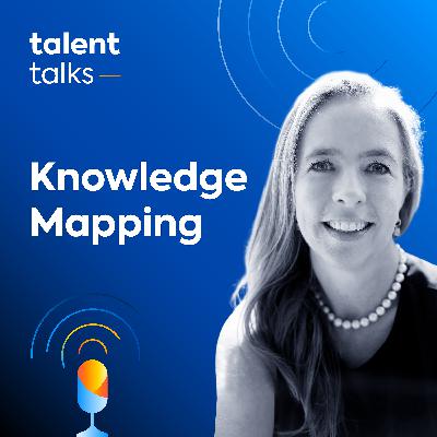 28. Knowledge mapping: Surfacing employee strengths with Julia Phelan 28. Knowledge mapping: Surfacing employee strengths with Julia Phelan