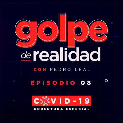 Episodio 08: La situación del COVID-19 en México