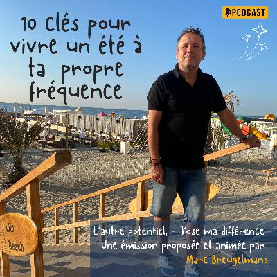 Episode 53 - 10 clés pour vivre un été à ta propre fréquence