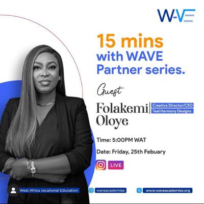 15 mins with WAVE Partner ft. Folakemi Oloye, Creative Lead/CEO, Teal Harmony