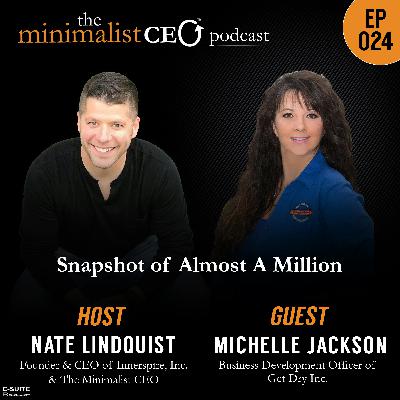 EP 024 Michelle Jackson: Snapshot of Almost A Million
