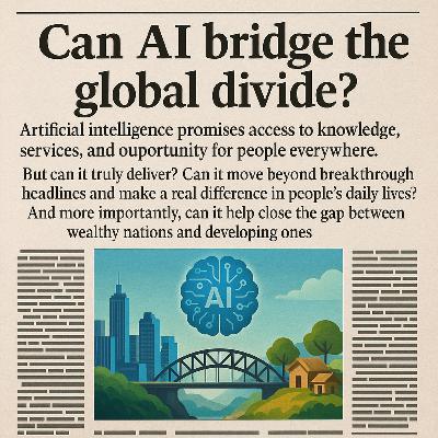 AIは世界の格差を埋められるか？ Can AI Bridge the Global Divide?