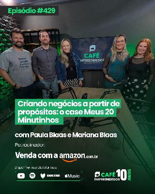Criando negócios a partir de propósitos: o case Meus 20 Minutinhos